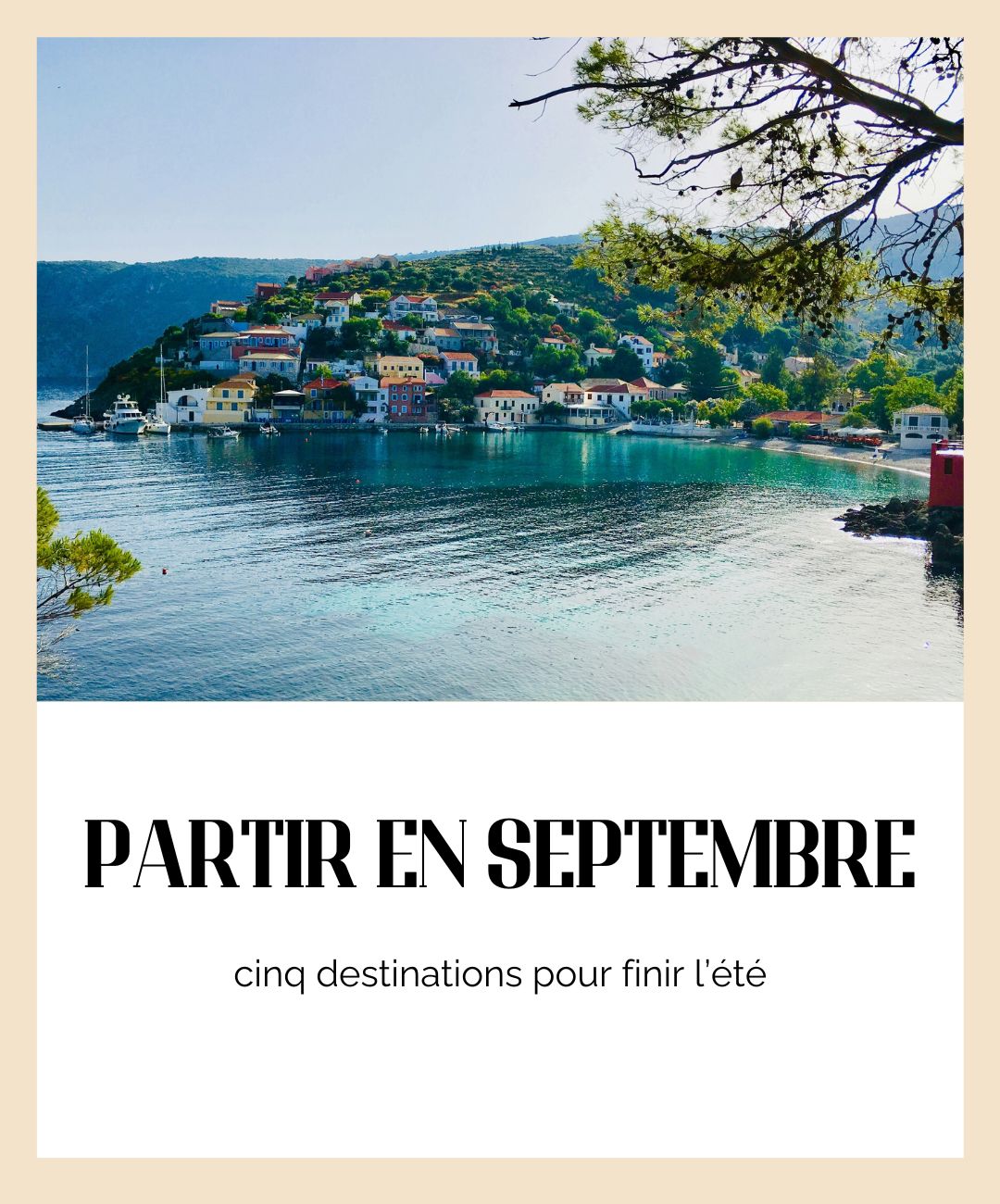 Partir en Septembre : cinq destinations pour finir l’été