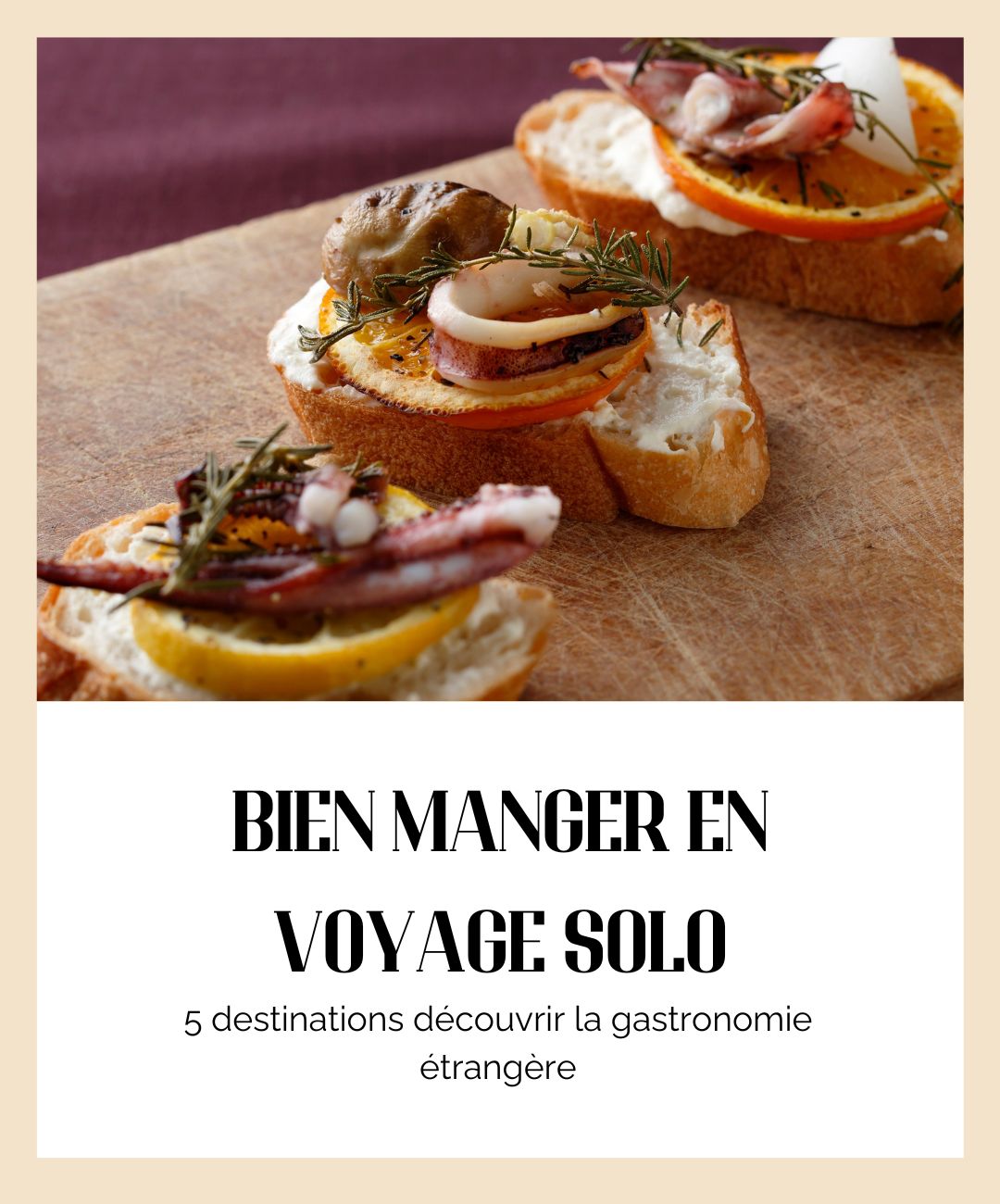 Top 5 destinations pour bien manger en voyage solo